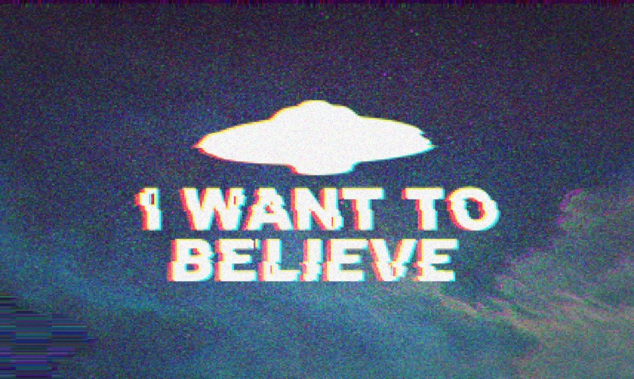 The X Files, I Want To Believe, Aliens, Ovni, Universe, Typography