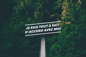French, Forest, Green, Quote, Confidence, Bridge, Landscape