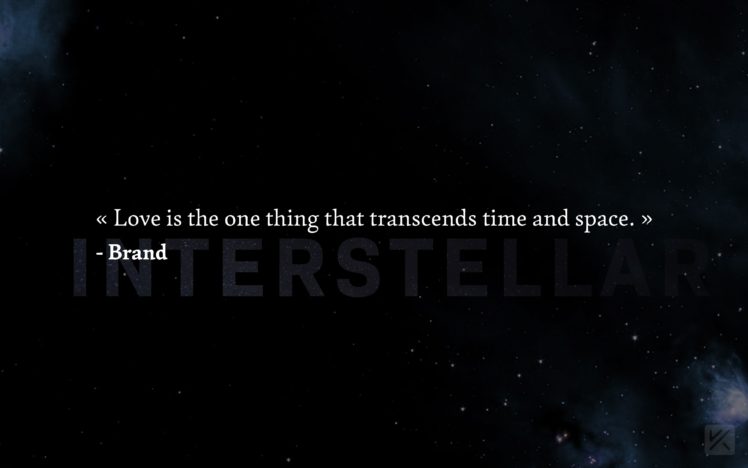 Interstellar Movie Love Inspirational Space Quote