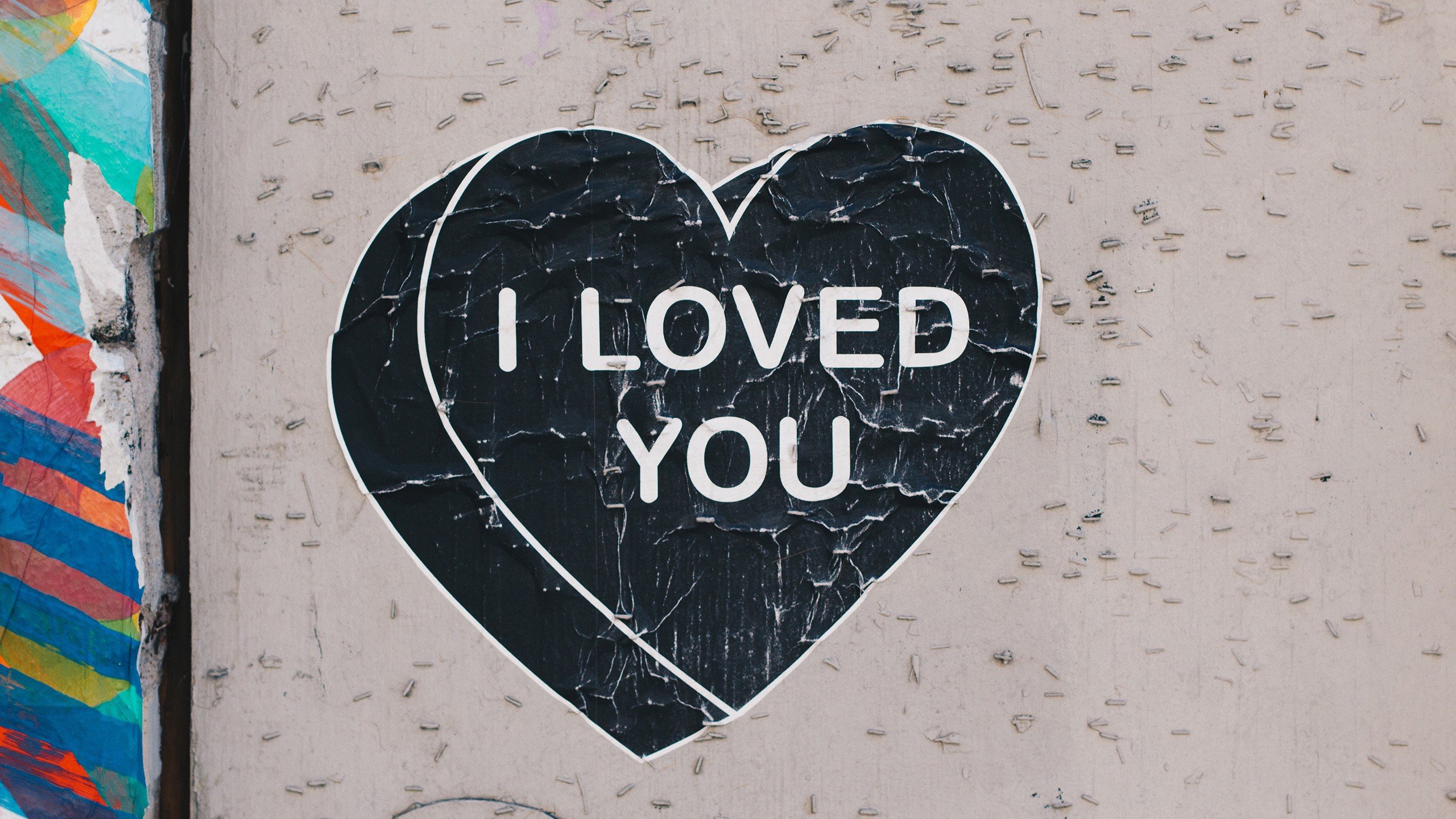 graffiti, Street art, I loved you Wallpaper