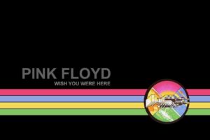 Pink Floyd, Wish you were here