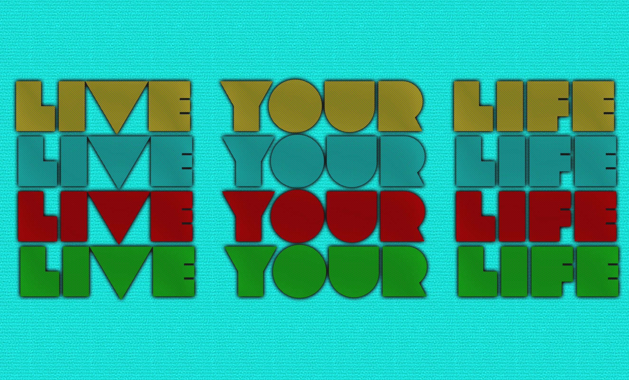 be yourself, Live your life, Blue, Yellow, Green eyes, Red Wallpaper